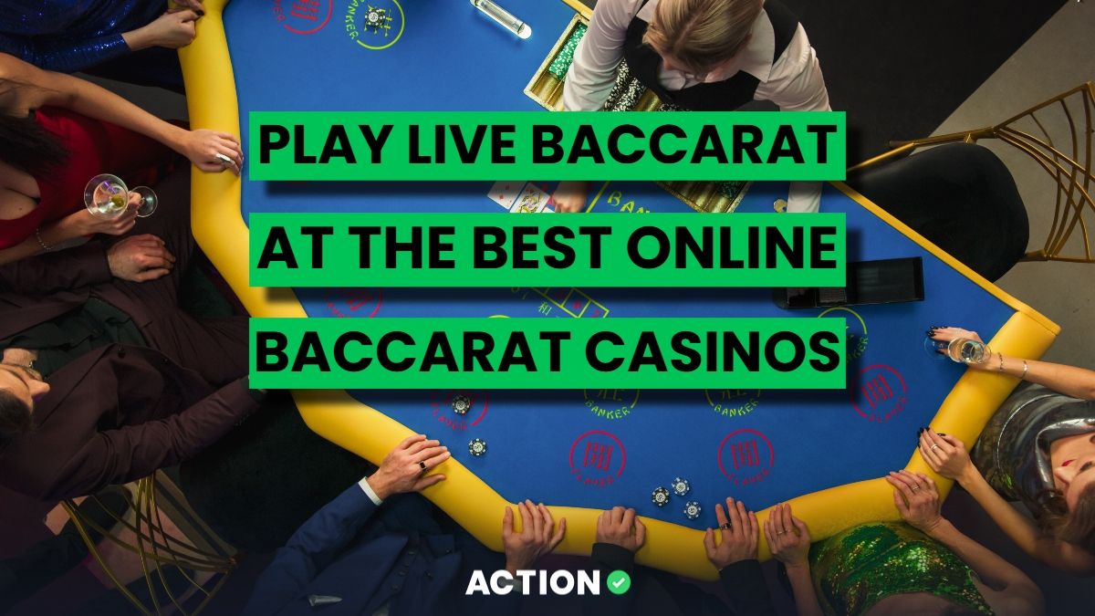 Play Live Baccarat At The Best Online Baccarat Casinos in October 2025