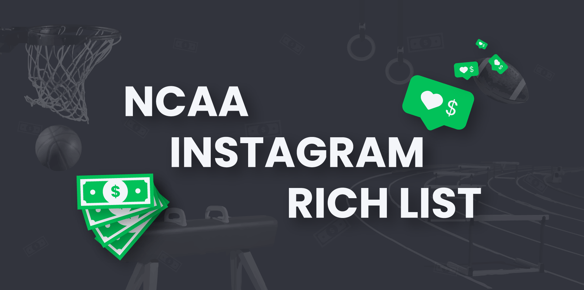 The NCAA Instagram Rich List: Top-10 Athletes in Earning Potential article feature image