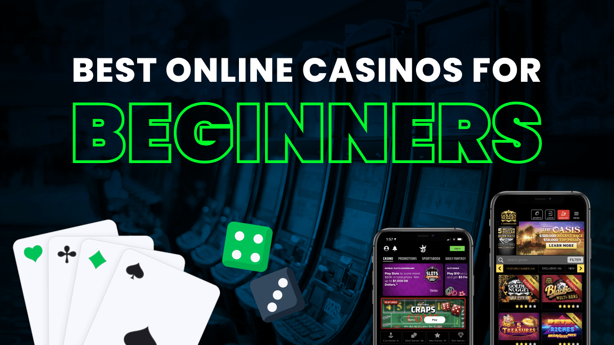 Best Online Casinos for Beginners 2022