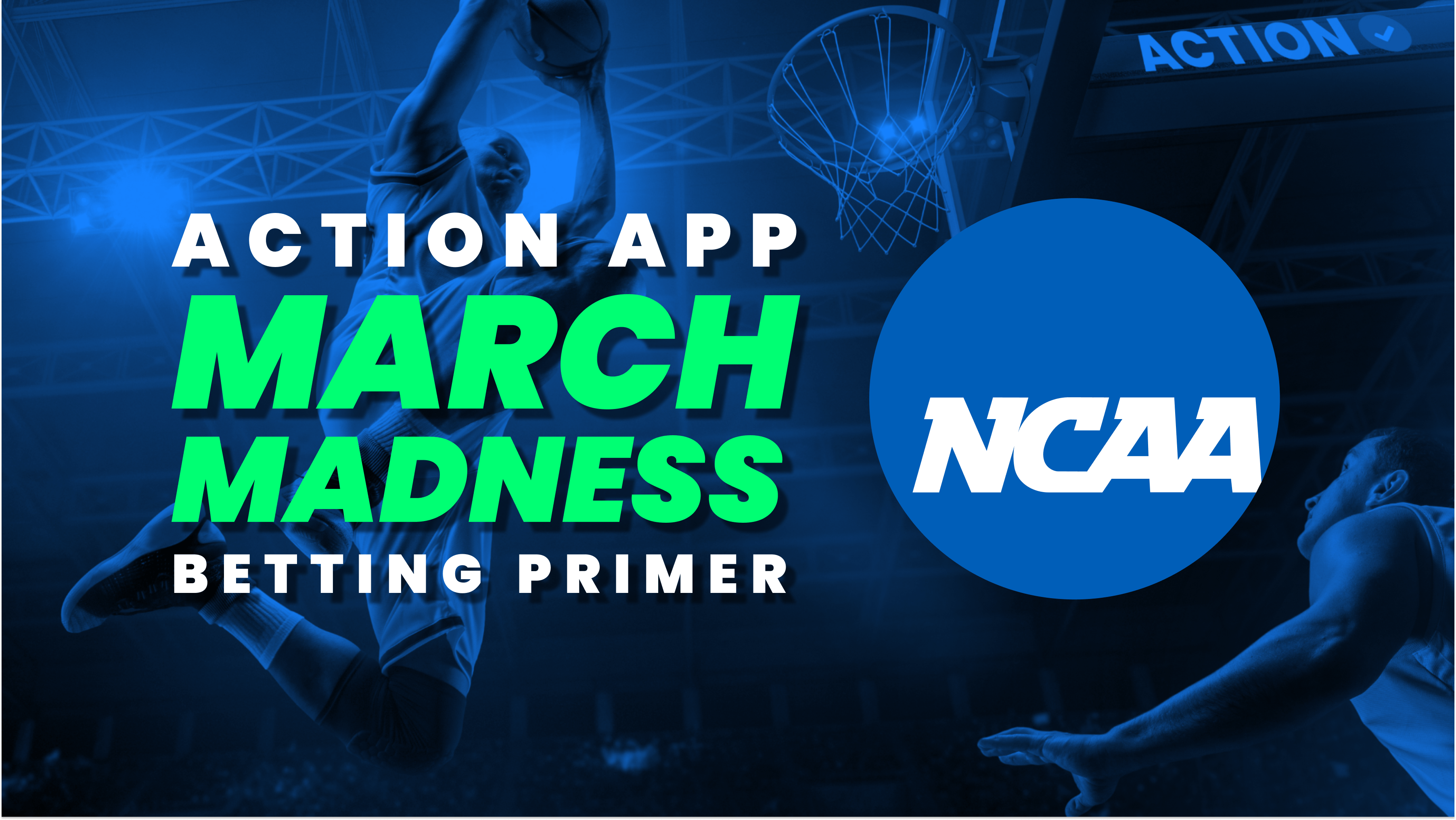 Action App March Madness Betting Primer | Action Network Image