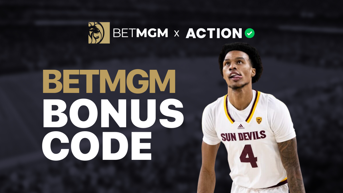 BetMGM Bonus Code TOPACTION1100 Strikes $1,100 Value on Thursday NCAA Tournament article feature image