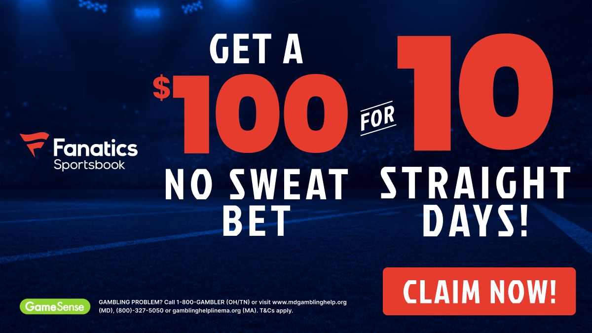 Claim Up to $1,000 in No Sweat Bets at Fanatics Sportsbook!