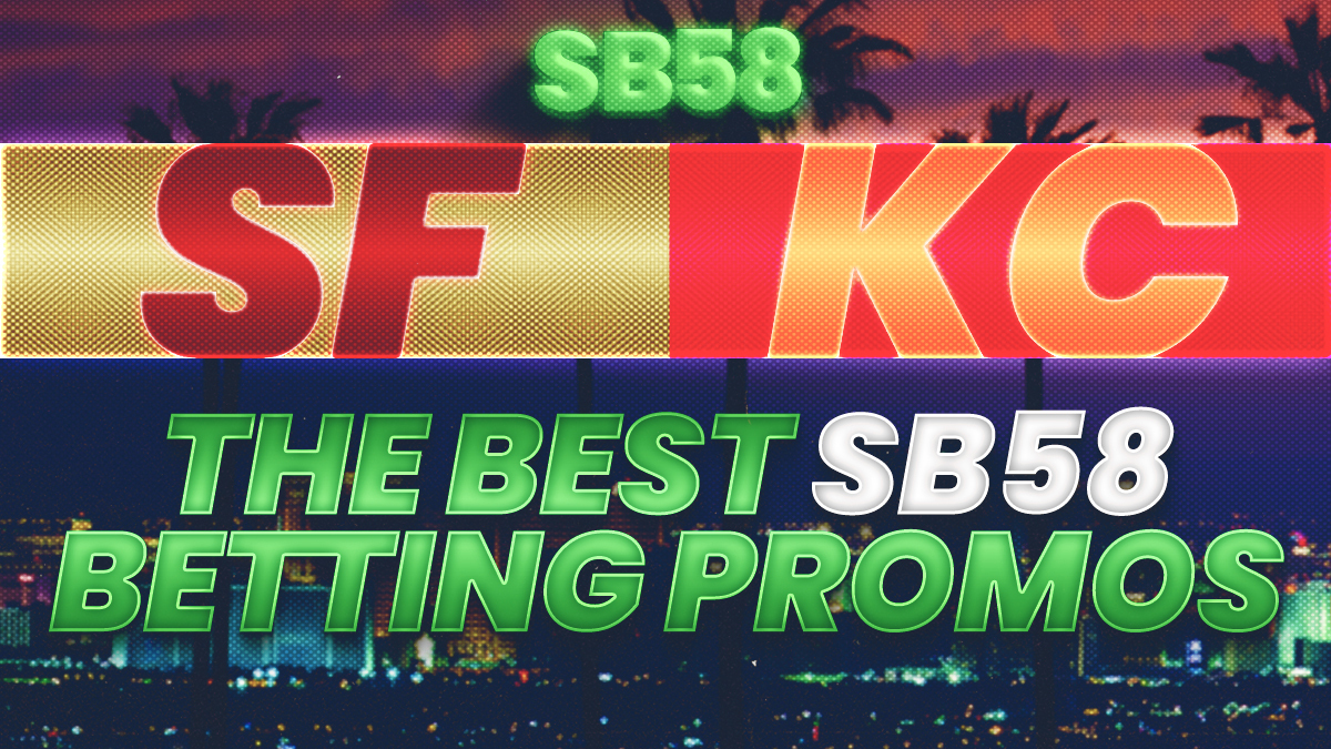 SB58 Betting Promos: Bet $5, Get $158 in Bonus Bets (& More)!