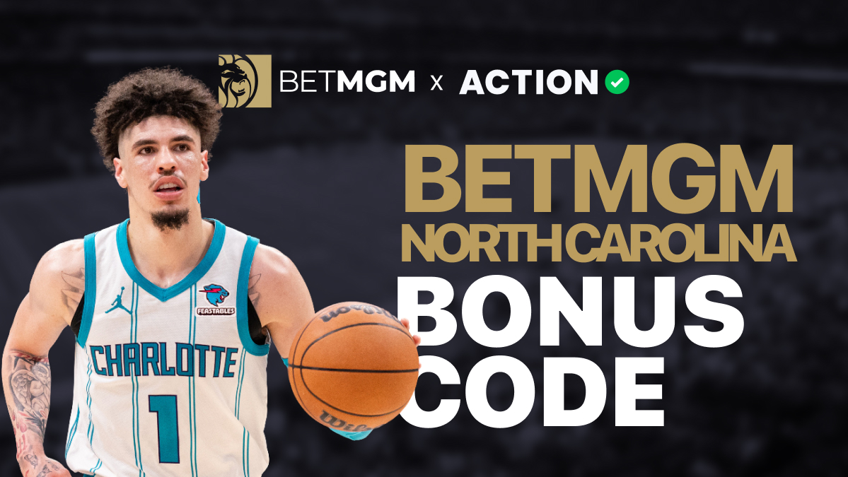 BetMGM North Carolina Bonus Code TOPACTION Unlocks $150 for Any Event Friday, Including NBA & CBB Image