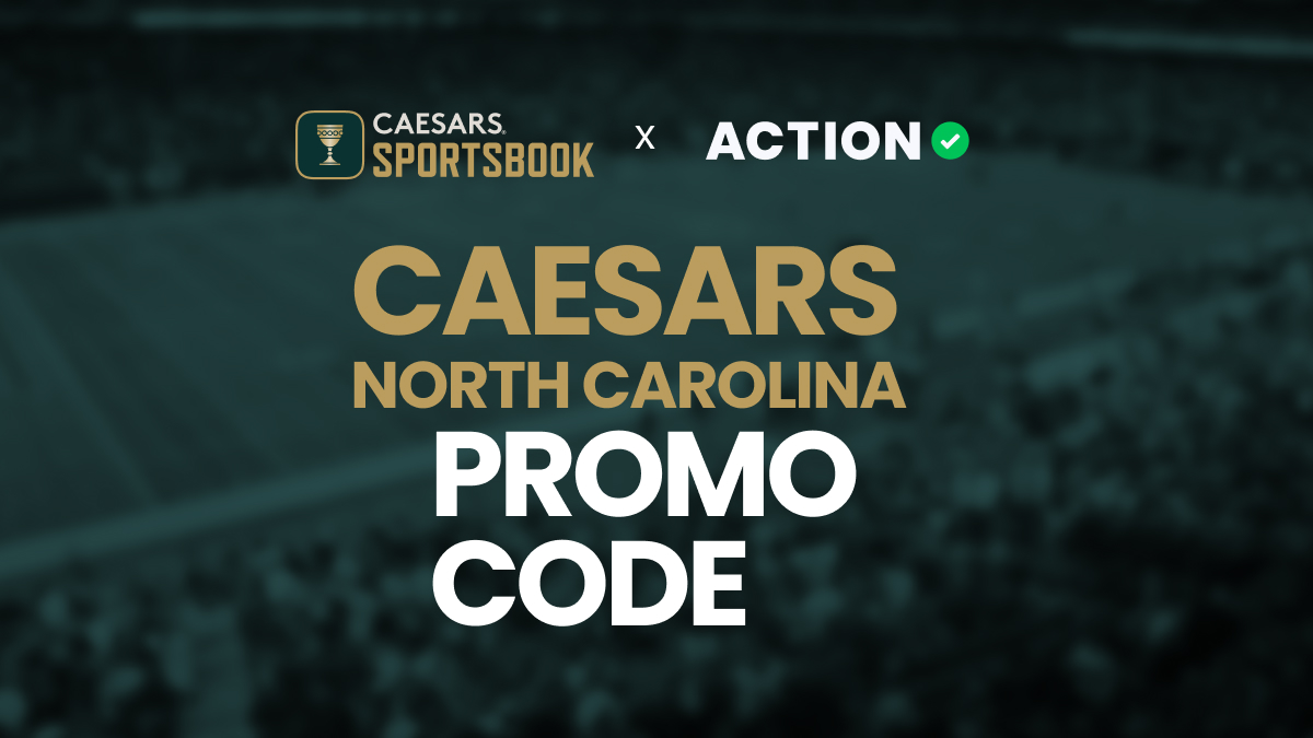 Caesars Sportsbook NC Promo Code ACTION4NC: Use $250 Bonus Bets on Any Sport This Week Image