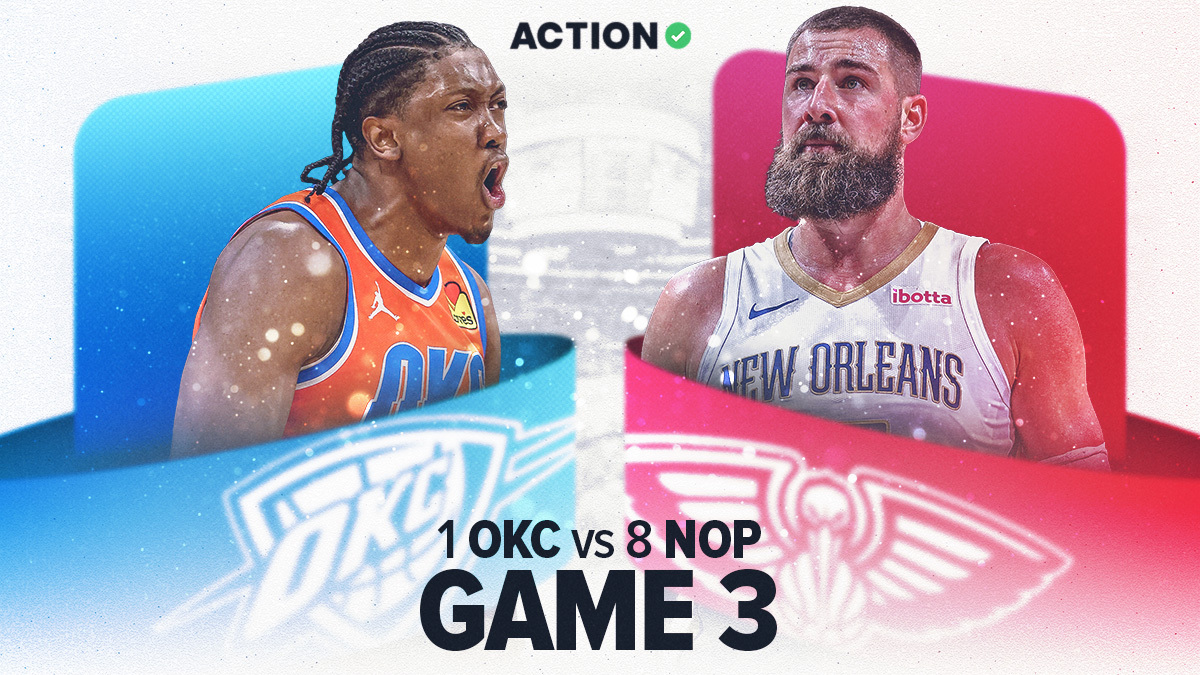 Game 3, Thunder vs Pelicans: Time To Fade OKC? Image