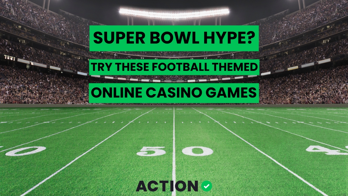 Super Bowl Hype? Try These Football Themed Online Casino Games