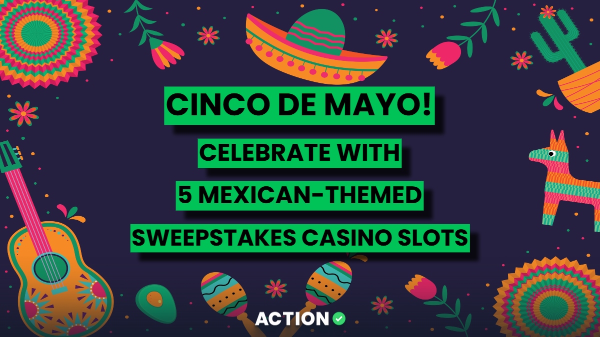 Cinco De Mayo! Celebrate With 5 Mexican-Themed Sweepstakes Casino Slots