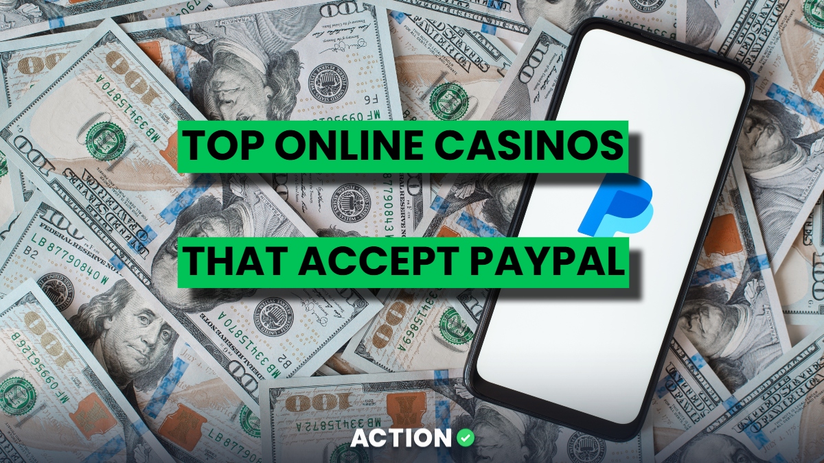 Best PayPal Casinos List: Top Online Casinos That Accept PayPal