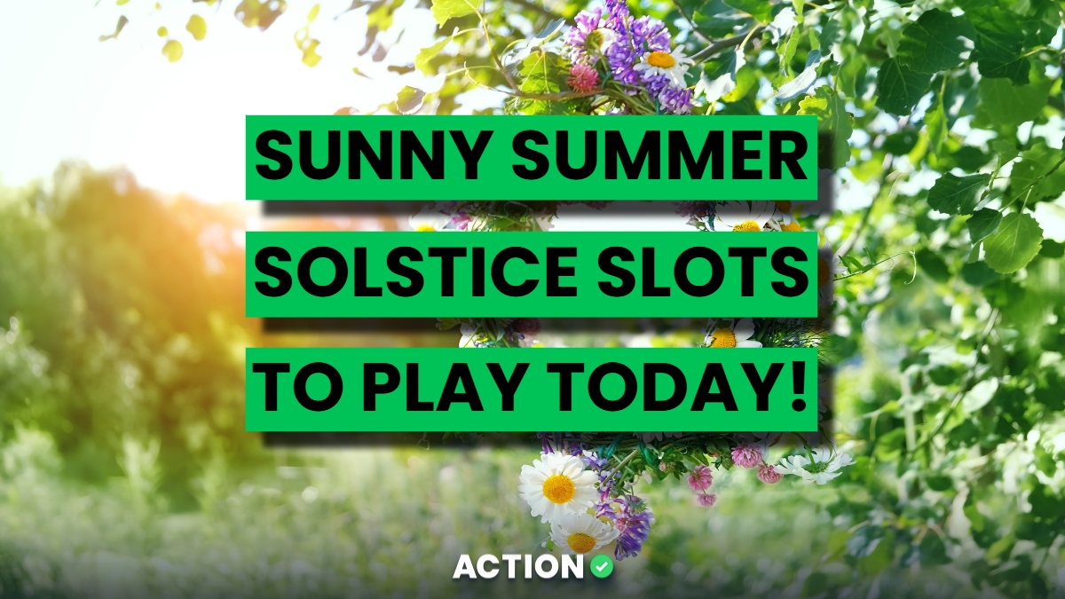Summer Solstice Slots! Play Sunny Slots on the First Day of Summer