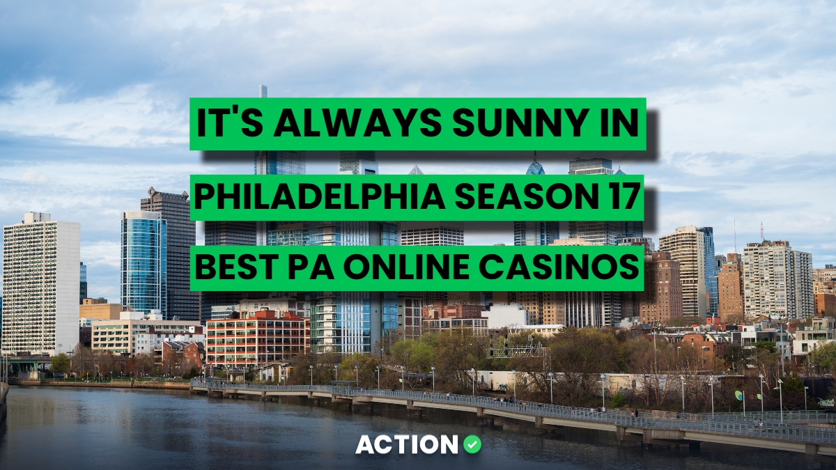 Best PA Online Casinos to Explore While Watching It’s Always Sunny in Philadelphia Season 17