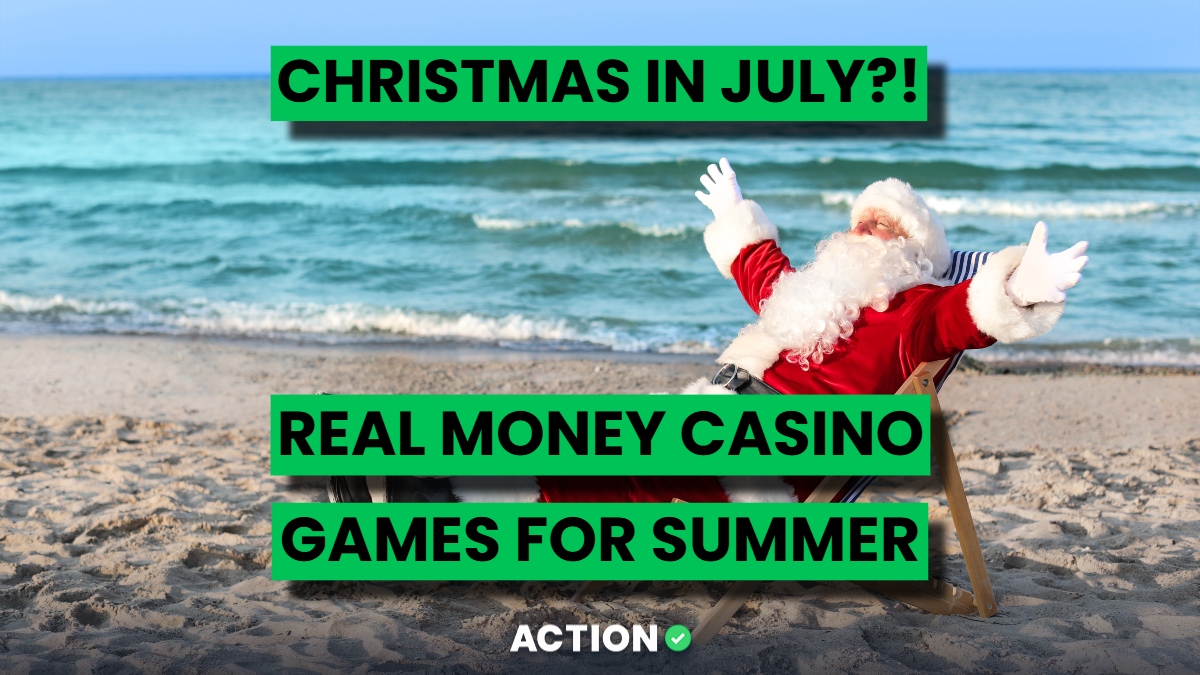 Christmas In July?! Top 4 Real Money Casino Games to Celebrate Summer
