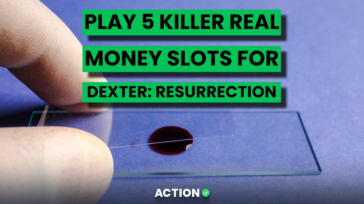 Play 5 Killer Real Money Slots Before Dexter Resurrection Release Date