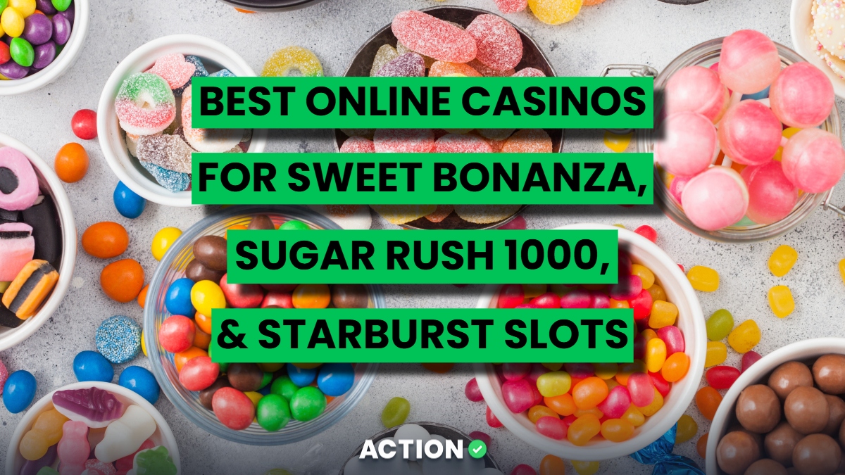 Best Online Casinos to Play Sweet Bonanza, Sugar Rush 1000, & Starburst Slots