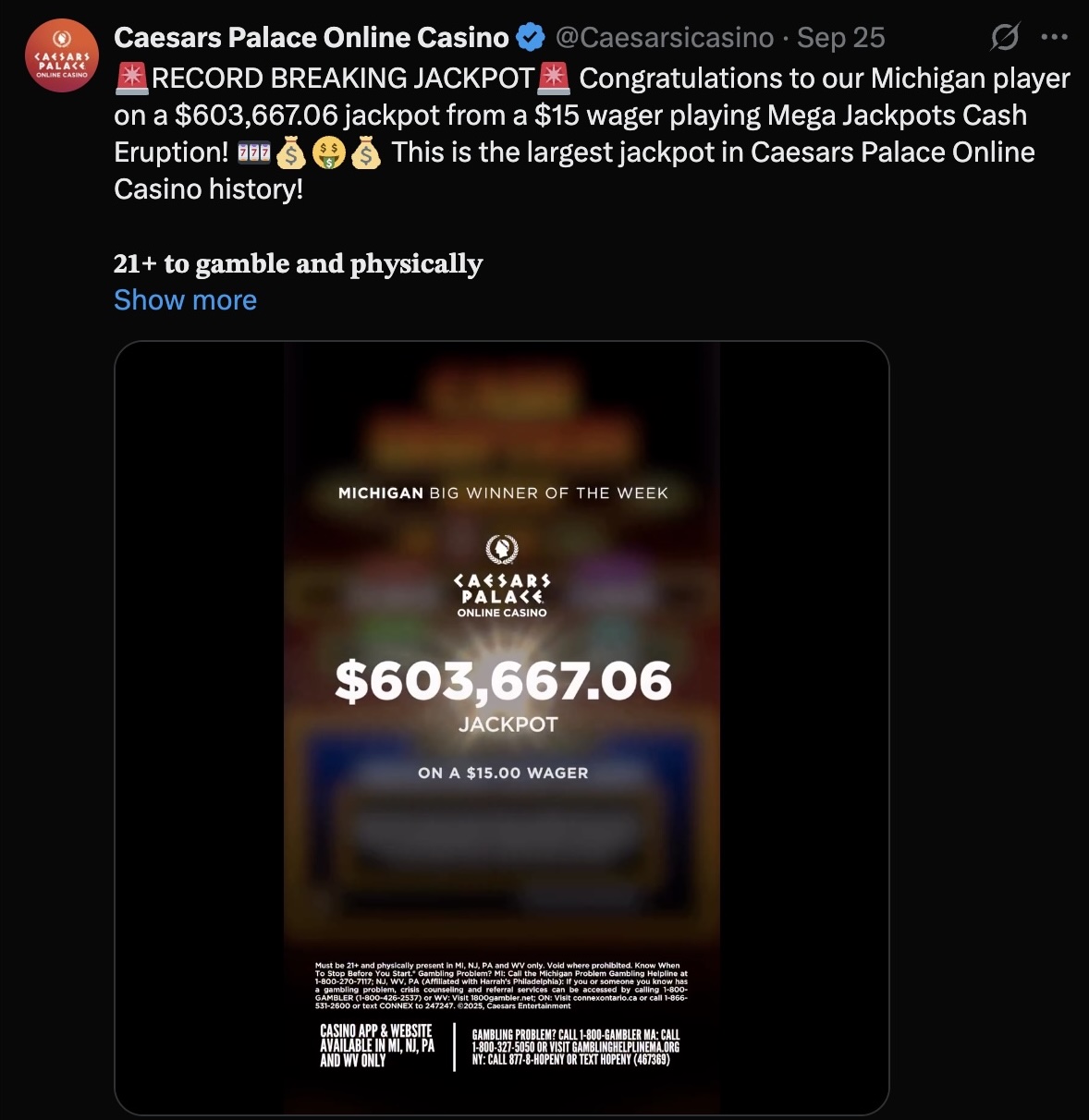 a record-setting $603,667.06 jackpot won on Sept. 18 from a $15 bet, went to a longtime Caesars Palace Online Casino player.