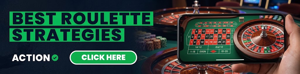 HERE ARE SOME ROULETTE STRATEGIES YOU CAN TRY