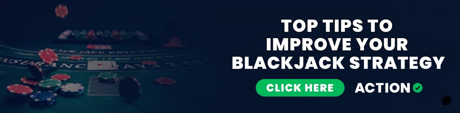 try these top blackjack tips the next time you visit a casino