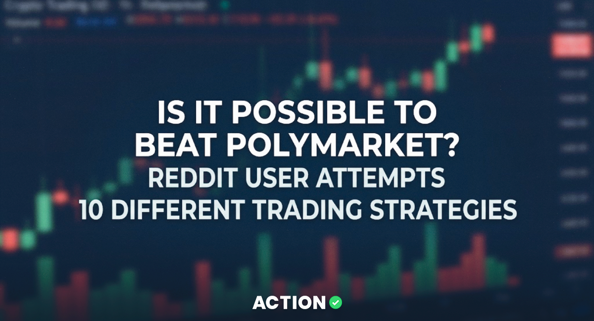 Is it Possible to Beat Polymarket? Reddit User Attempts 10 Different Trading Strategies