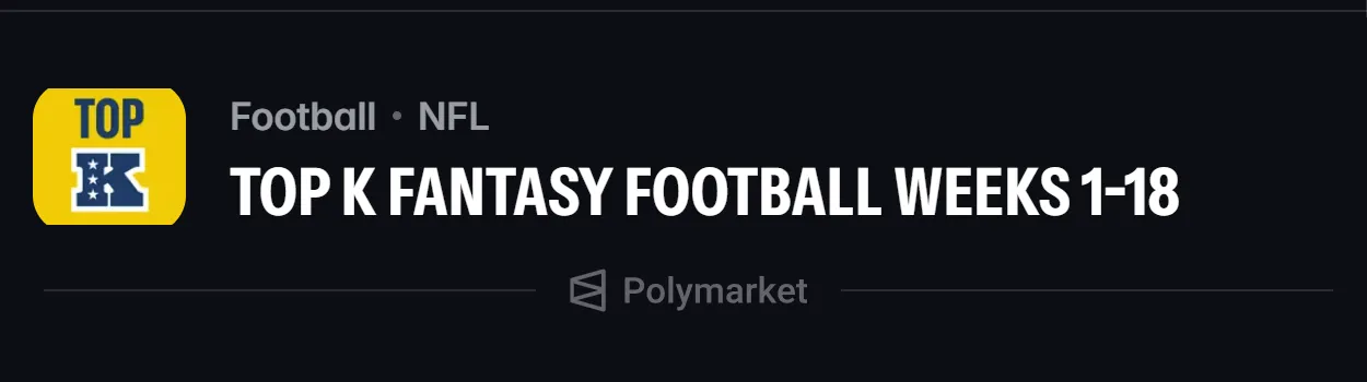 Polymarket Top Kicker Fantasy Football Week 1 - Week 18